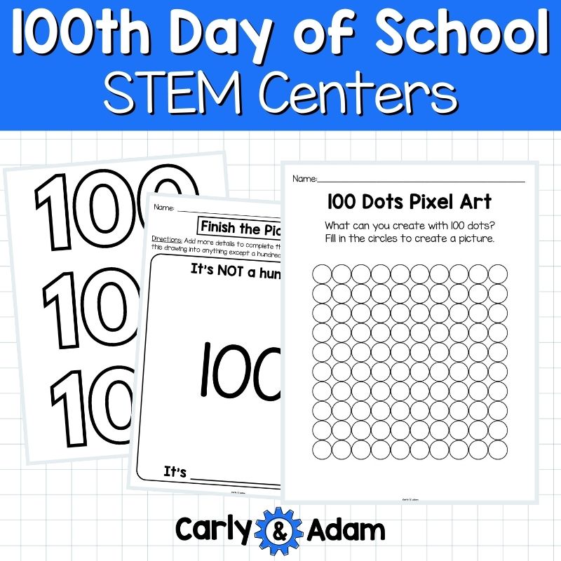 100th Day of School Activities and STEM Centers