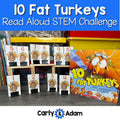 10 Fat Turkeys Thanksgiving READ ALOUD STEM™ Activity