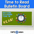 Anytime is a Good Time to Read Bulletin Board Literacy Library Classroom Decor — preview 1