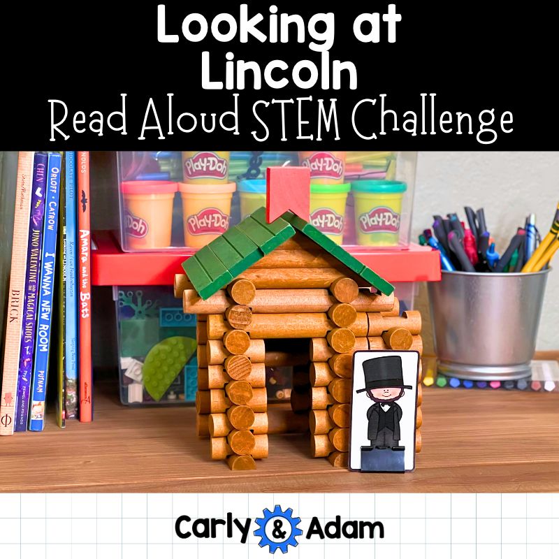 Looking at Abraham Lincoln Read Aloud STEM Challenge Presidents Day — preview 1