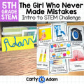 Intro to 5th Grade STEM Challenges The Girl Who Never Made Mistakes Activity — preview 1