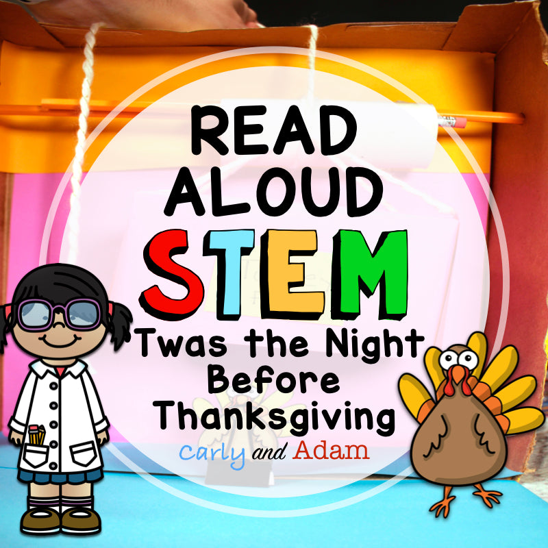 Twas the Night Before Thanksgiving READ ALOUD STEM™ Activity