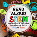 The Marvelous Thing that came from a Spring READ ALOUD STEM Activity