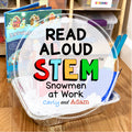 Snowmen at Work Winter READ ALOUD STEM Activity