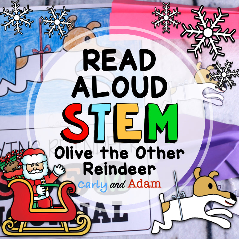 Olive The Other Reindeer Christmas READ ALOUD STEM™ Activity