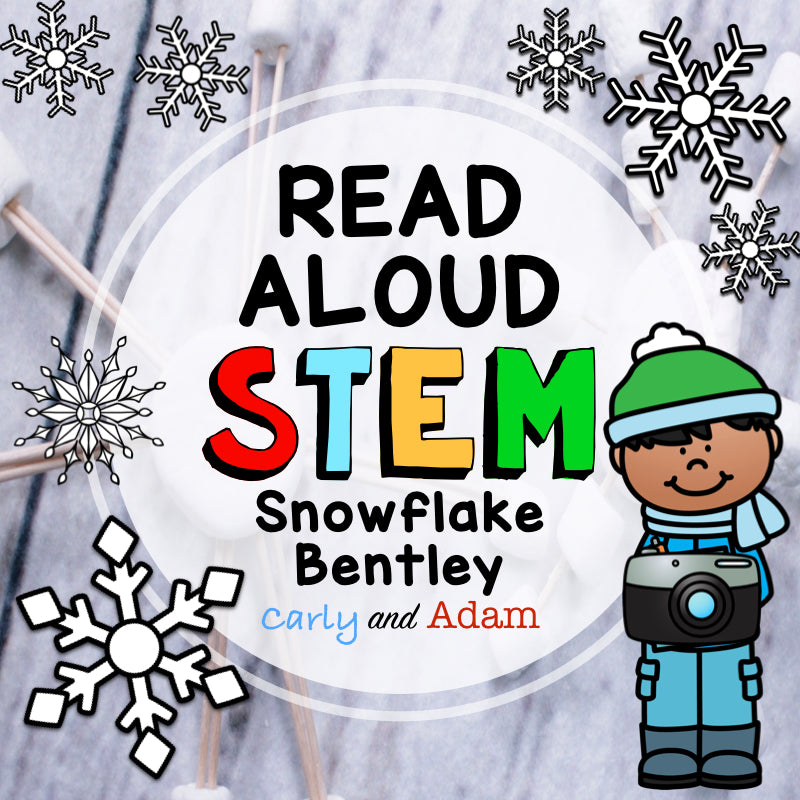 Snowflake Bentley Winter READ ALOUD STEM Activity