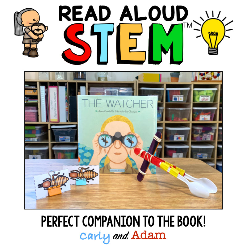 Jane Goodall The Watcher READ ALOUD STEM Activity