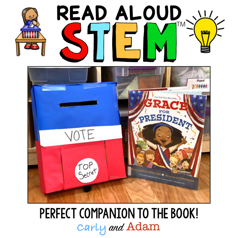 Grace for President READ ALOUD STEM Challenge Election Activity