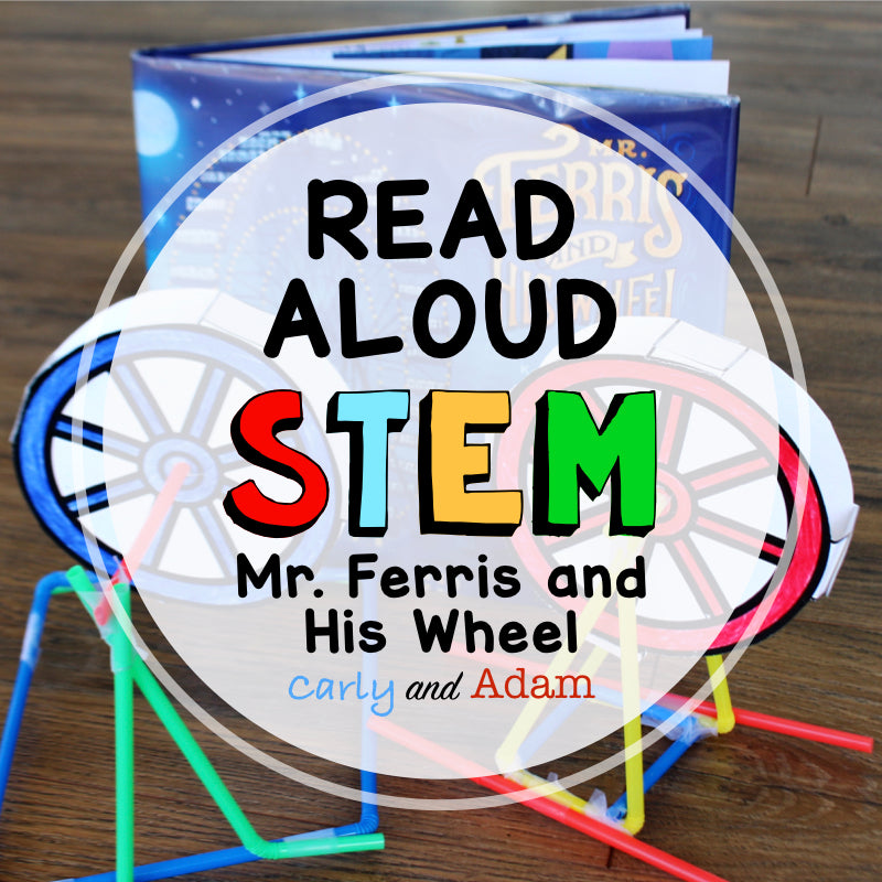 Mr. Ferris and His Wheel READ ALOUD STEM Activity