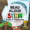 Everything You Need for a Treehouse READ ALOUD STEM Activity