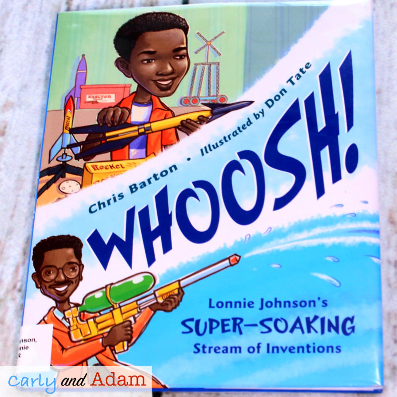 Scientist Spotlight Lonnie Johnson Whoosh! READ ALOUD STEM Activity Intentor