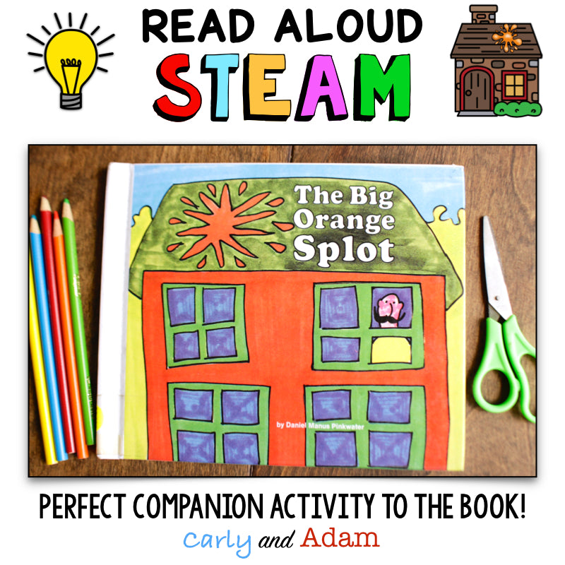 The Big Orange Splot Back to School READ ALOUD STEAM Activity