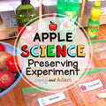 Apple Preserving Science Experiment Activity