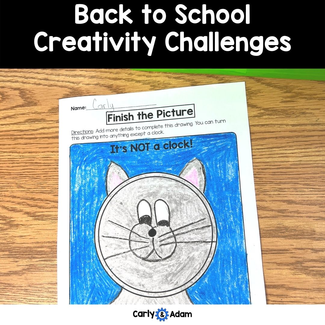 Back to School Creativity Challenges - Morning Work, Finish the Picture Activities, Brain Breaks, Bell Ringers, Sub Plans
