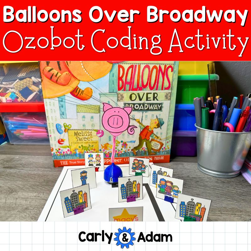 Balloons Over Broadway Thanksgiving READ ALOUD STEM Coding with Ozobots