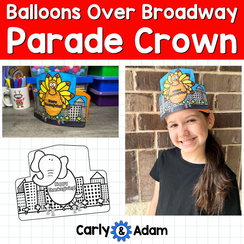 Parade Crown Balloons Over Broadway Activity - Macy's Thanksgiving Parade