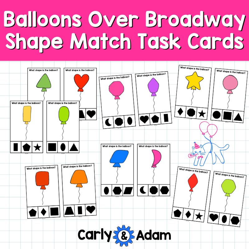 Balloons Over Broadway Shape Match Pre-K and Kindergarten 2D Shape Task Cards