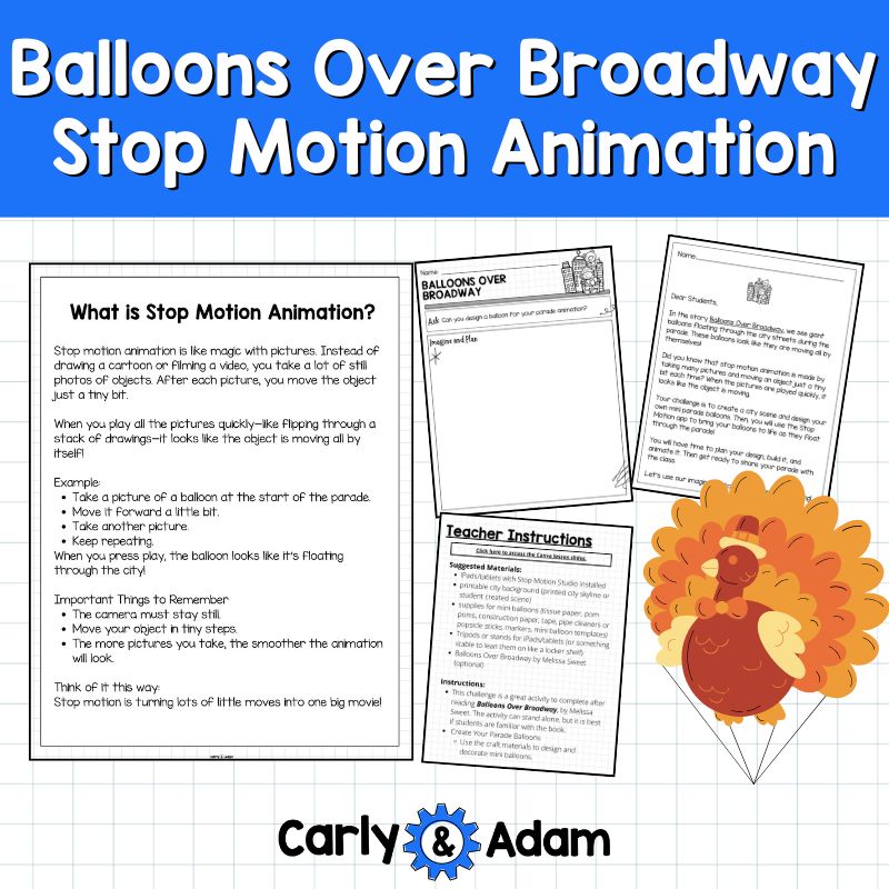 Balloons Over Broadway Stop Motion Animation Parade READ ALOUD STEM Activity