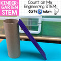 Kindergarten Simple Engineering Count on Me READ ALOUD STEM Activity