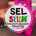 Edwurd Fudwupper Responsible Decision Making SEL STEM Activity