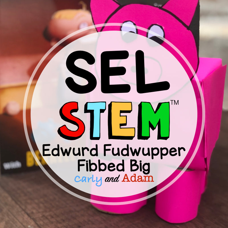 Edwurd Fudwupper Responsible Decision Making SEL STEM Activity