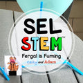 Fergal is Fuming Self Management SEL STEM Activity