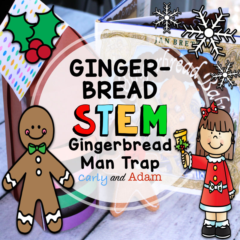 The Gingerbread Baby Gingerbread Man Trap STEM Activity