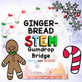 Gingerbread Boy Gumdrop Bridge STEM Activity