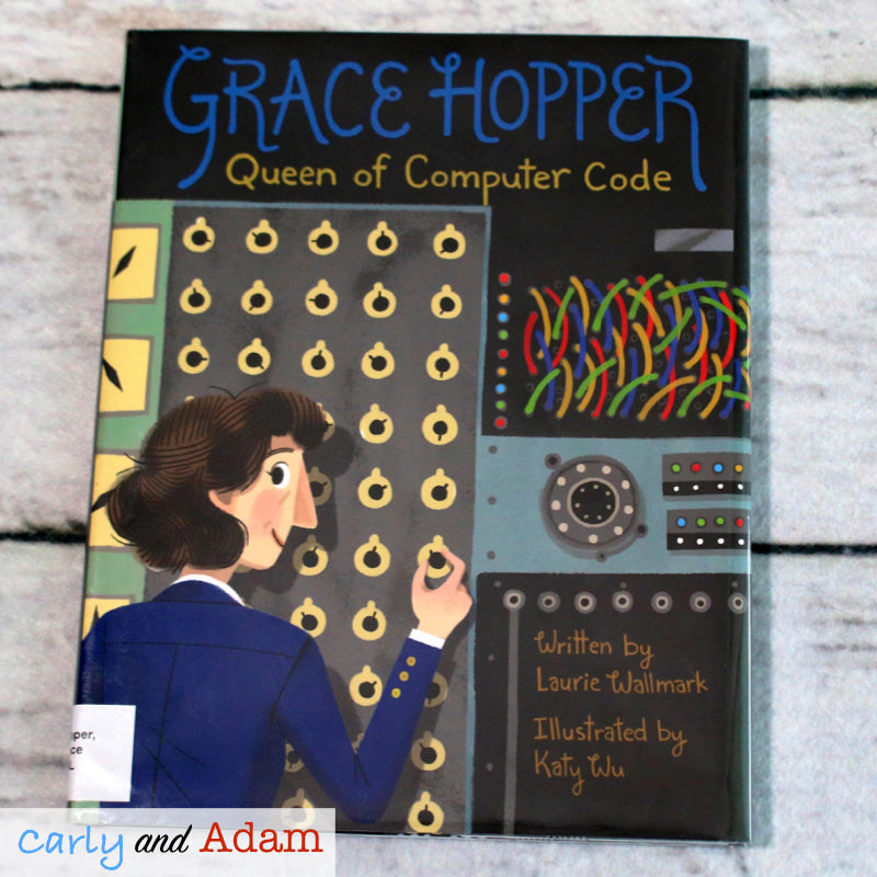 Scientist Spotlight Grace Hopper Queen of Computer Code Book Coding Activity