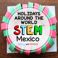 Christmas and Holidays Around the World Mexico Three Kings Day STEM Activity