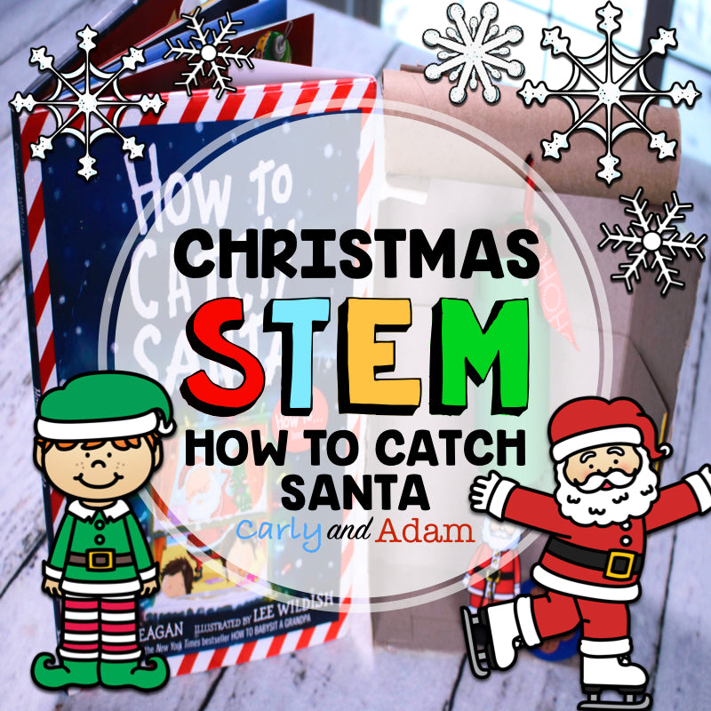 How to Catch a Santa Christmas READ ALOUD STEM™ Activity