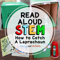 How to Catch a Leprechaun Trap St Patricks Day STEM Activity