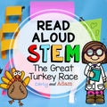 The Great Turkey Race Thanksgiving READ ALOUD STEM™ Activity