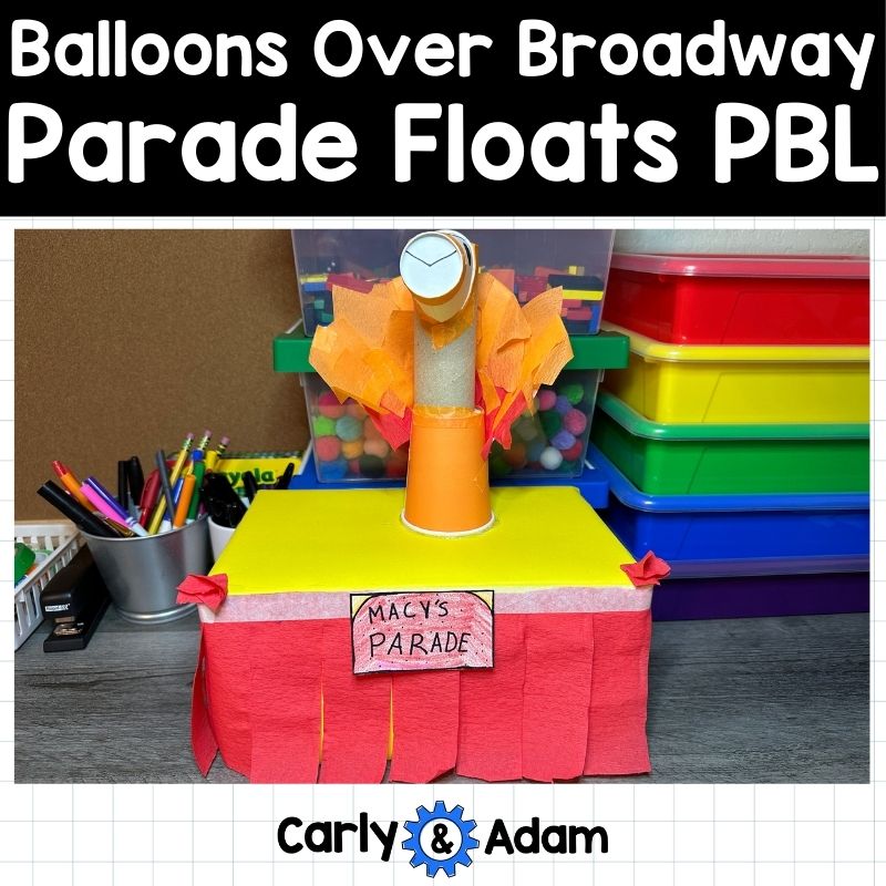 Balloons Over Broadway Thanksgiving PBL Activity Parade Floats