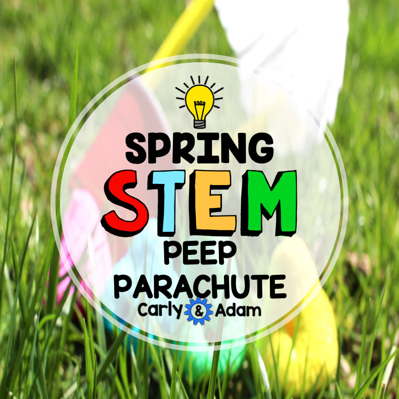 Peeps STEM Activity Peep Drop Parachute Lesson
