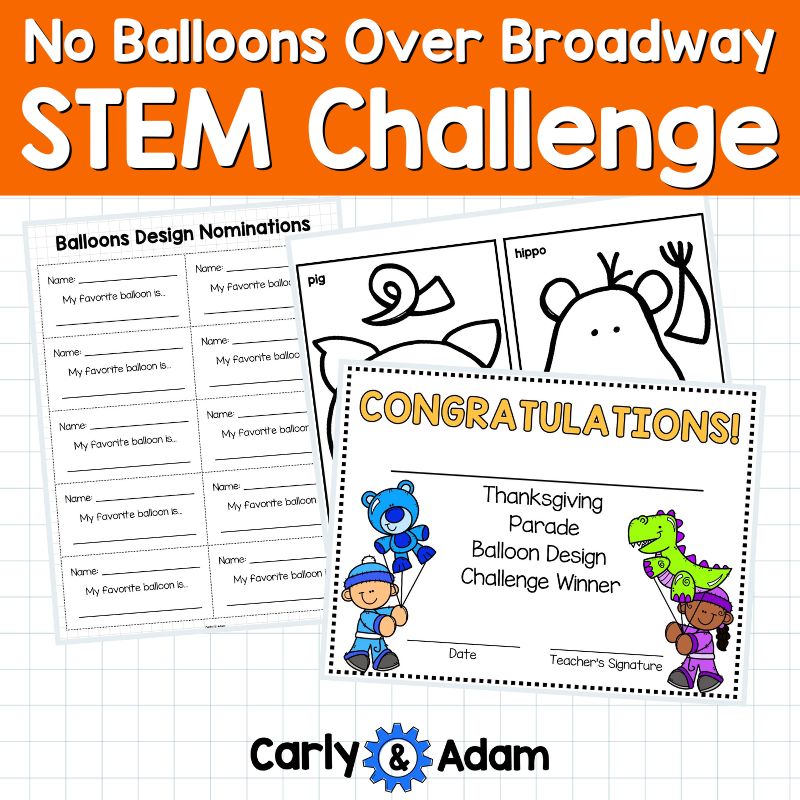 NO Balloons Over Broadway Thanksgiving READ ALOUD STEM Activity Latex Free
