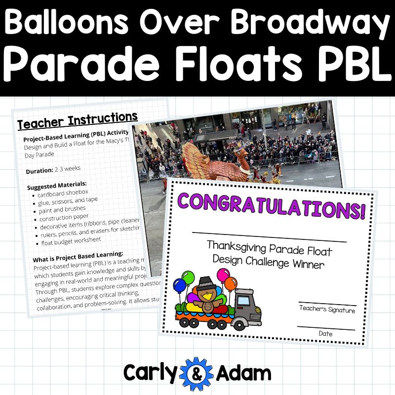 Balloons Over Broadway Thanksgiving PBL Activity Parade Floats