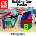 Building Our House 2nd Grade Physical Science Activity