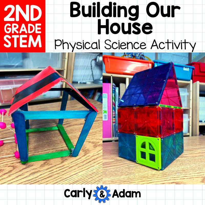 Building Our House 2nd Grade Physical Science Activity