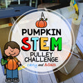 The Biggest Pumpkin Ever Halloween STEM Activity - Pumpkin Pulley Challenge