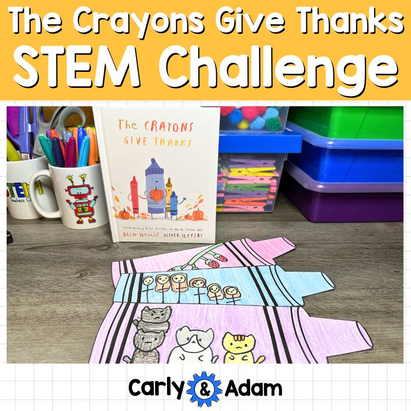 The Crayons Give Thanks Thanksgiving STEM Activity
