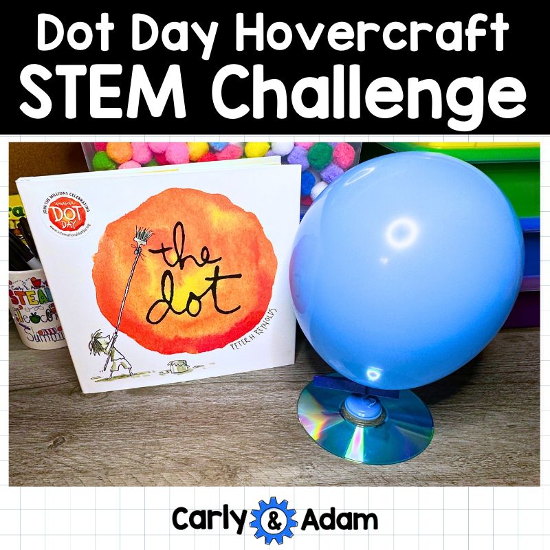 5th Grade Dot Day STEM Balloon Hovercraft The Dot by Peter Reynolds Activity