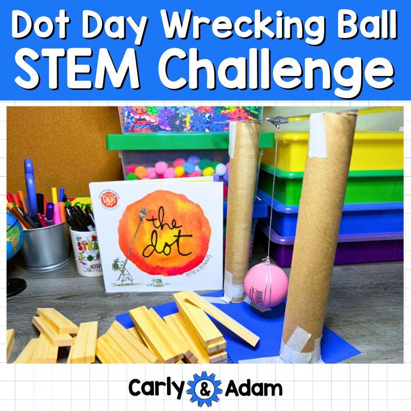 4th Grade Dot Day STEM Wrecking Ball The Dot by Peter Reynolds Activity