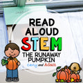 The Runaway Pumpkin READ ALOUD STEM Activity